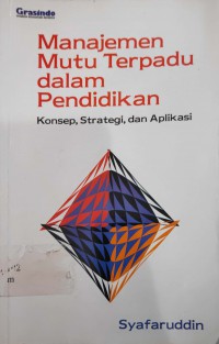 Image of Manajemen mutu terpadu dalam pendidikan : Konsep, strategi, dan aplikasi